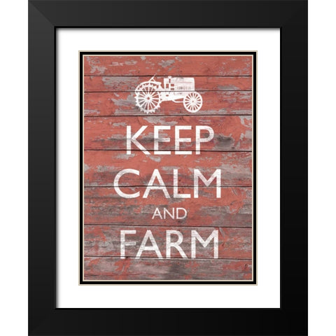 Keep Calm and Farm II Black Modern Wood Framed Art Print with Double Matting by Saunders, Alonzo