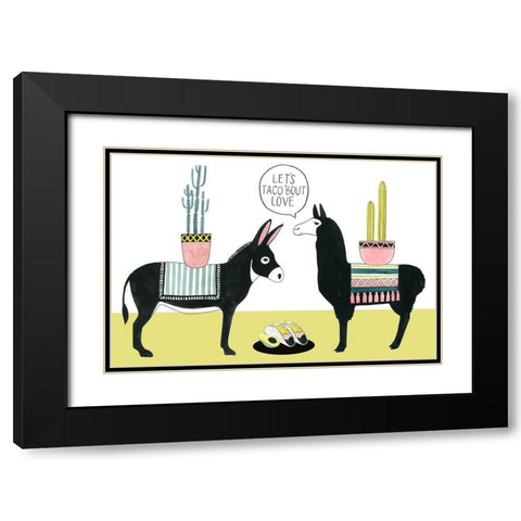 Lets Taco Bout Love I Black Modern Wood Framed Art Print with Double Matting by Popp, Grace