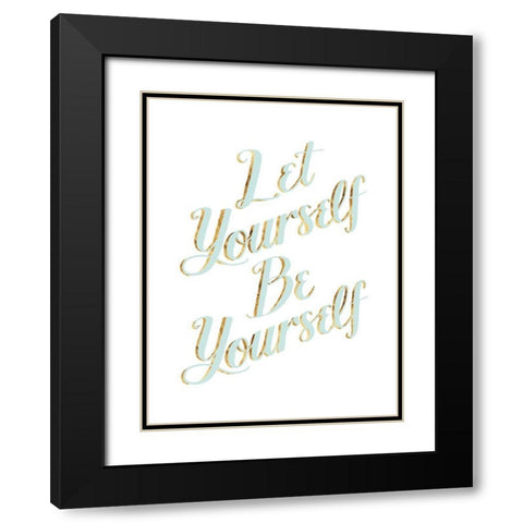 Be Yourself III Black Modern Wood Framed Art Print with Double Matting by Popp, Grace
