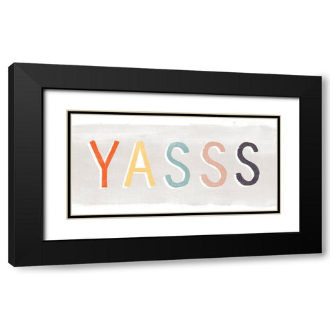 Hipster Sayings IX Black Modern Wood Framed Art Print with Double Matting by Vess, June Erica