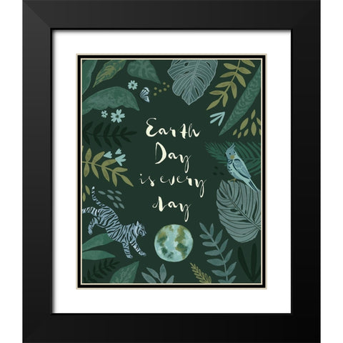 Earth Day Everyday I Black Modern Wood Framed Art Print with Double Matting by Barnes, Victoria