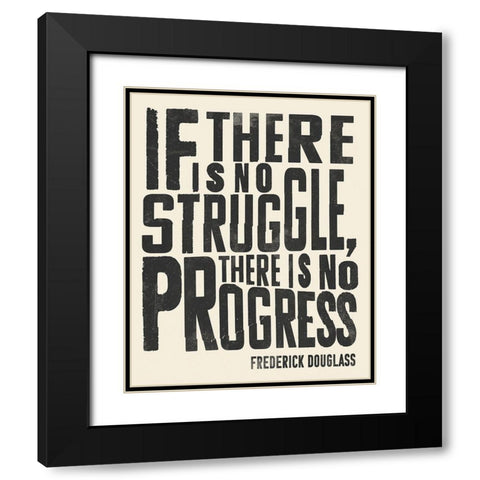 Frederick Douglass Quote I Black Modern Wood Framed Art Print with Double Matting by Barnes, Victoria