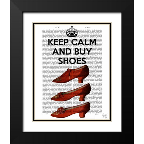 Keep Calm Buy Shoes Black Modern Wood Framed Art Print with Double Matting by Fab Funky