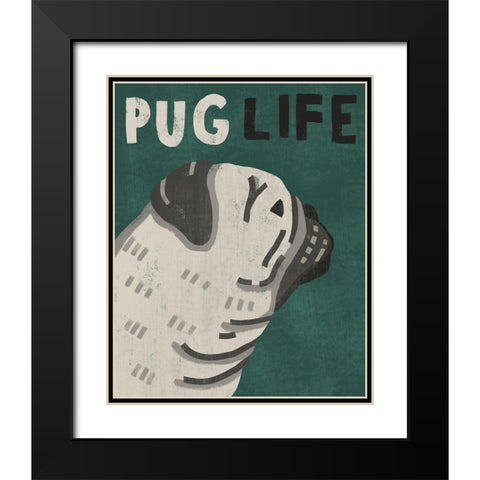 Pug Life Black Modern Wood Framed Art Print with Double Matting by Inner Circle