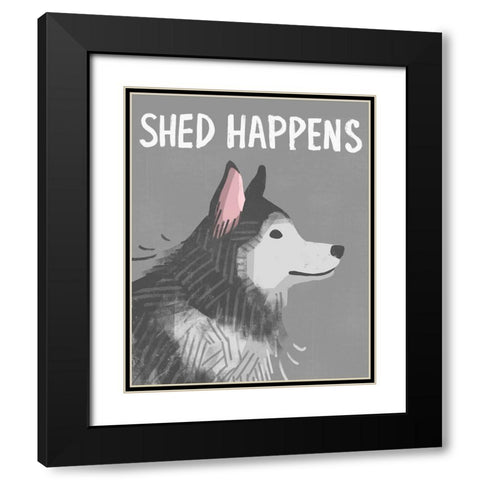 Shed Happens Black Modern Wood Framed Art Print with Double Matting by Inner Circle