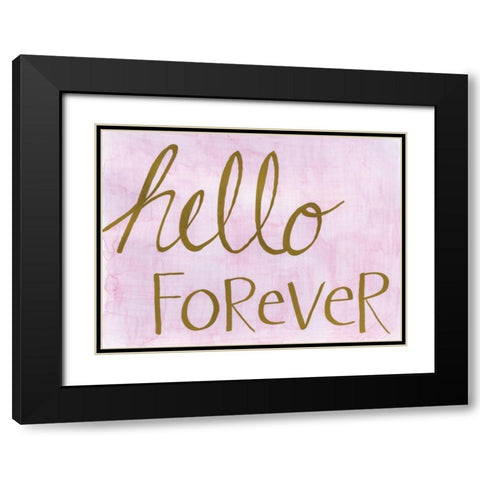 Hello Forever Black Modern Wood Framed Art Print with Double Matting by Seay, Anne
