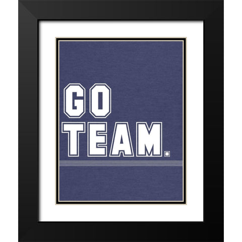Go Team Black Modern Wood Framed Art Print with Double Matting by Hutchins, Ashley