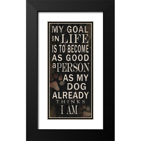 My Goal Black Modern Wood Framed Art Print with Double Matting by Baldwin, Jim