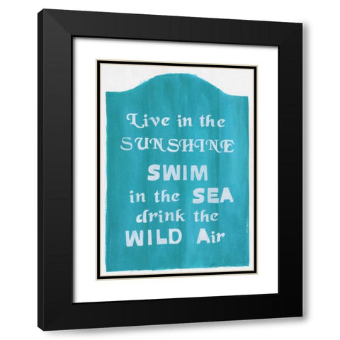 Live in the Sunshine Black Modern Wood Framed Art Print with Double Matting by Shamp, Cindy