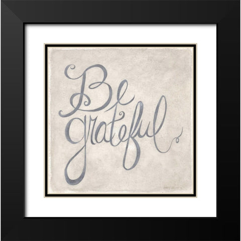Be Grateful Black Modern Wood Framed Art Print with Double Matting by Shamp, Cindy