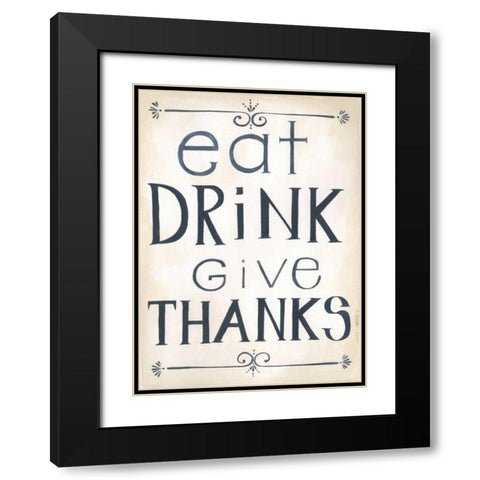 Eat, Drink Black Modern Wood Framed Art Print with Double Matting by Shamp, Cindy