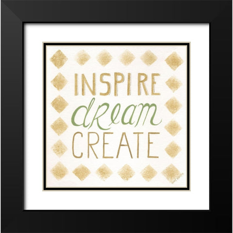 Inspire, Dream, Create Black Modern Wood Framed Art Print with Double Matting by Shamp, Cindy