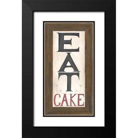 Eat Cake Black Modern Wood Framed Art Print with Double Matting by Shamp, Cindy