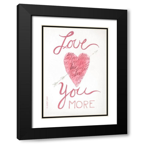 Love You More Black Modern Wood Framed Art Print with Double Matting by Shamp, Cindy