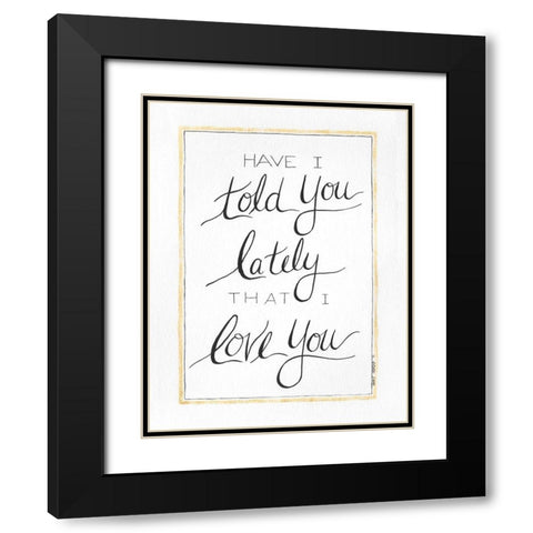 I Love You Black Modern Wood Framed Art Print with Double Matting by Shamp, Cindy