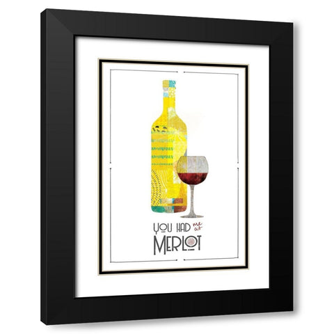 You Had Me at Merlot Black Modern Wood Framed Art Print with Double Matting by JMB Designs