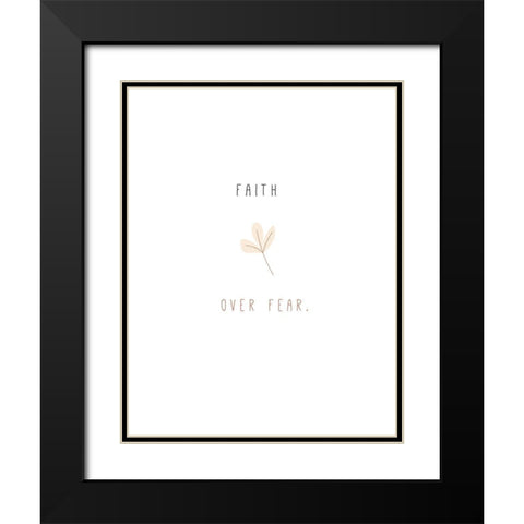 Faith Over Fear Black Modern Wood Framed Art Print with Double Matting by JMB Designs