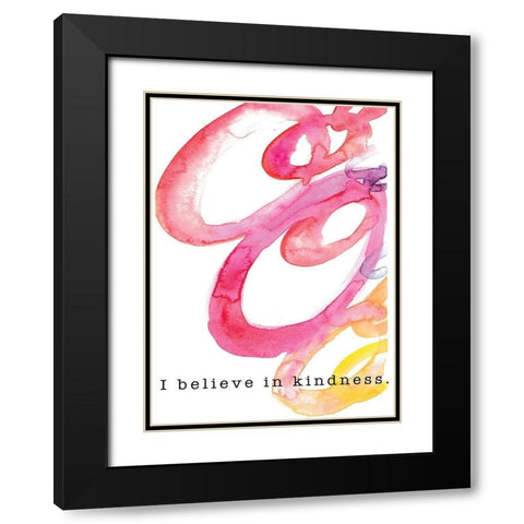 I Believe in Kindness Black Modern Wood Framed Art Print with Double Matting by JMB Designs