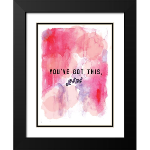 Youve Got This Black Modern Wood Framed Art Print with Double Matting by JMB Designs
