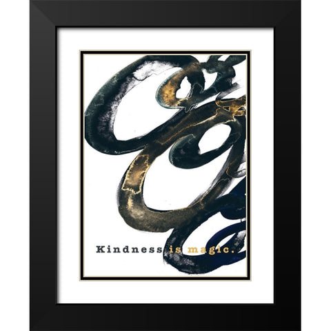 Kindness is Magic Black Modern Wood Framed Art Print with Double Matting by JMB Designs