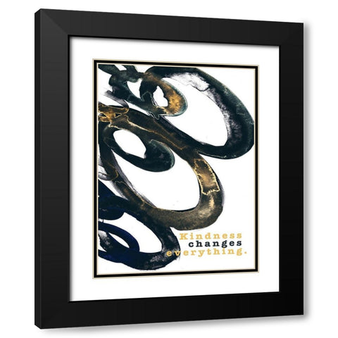 Kindness Changes Everything Black Modern Wood Framed Art Print with Double Matting by JMB Designs