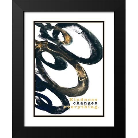 Kindness Changes Everything Black Modern Wood Framed Art Print with Double Matting by JMB Designs