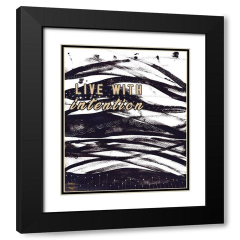 Live with Intention Black Modern Wood Framed Art Print with Double Matting by JMB Designs
