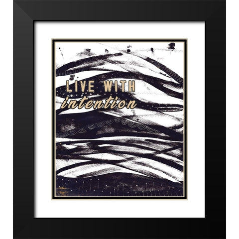 Live with Intention Black Modern Wood Framed Art Print with Double Matting by JMB Designs