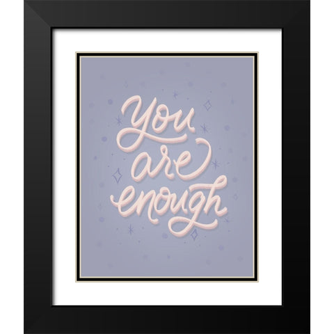 You Are Black Modern Wood Framed Art Print with Double Matting by Batista, Dee