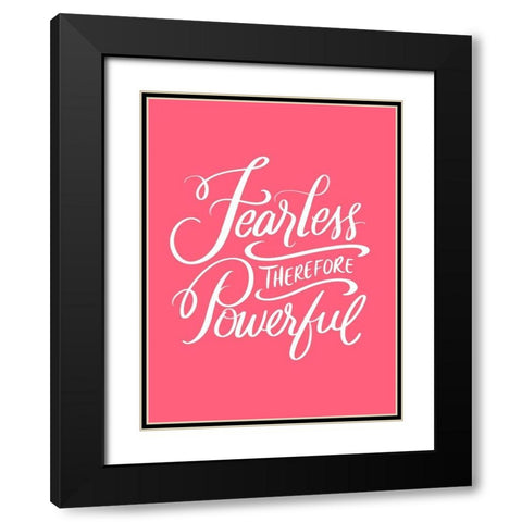 Fearless Black Modern Wood Framed Art Print with Double Matting by Batista, Dee