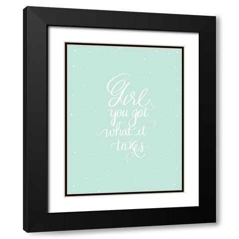 You Got This Black Modern Wood Framed Art Print with Double Matting by Batista, Dee