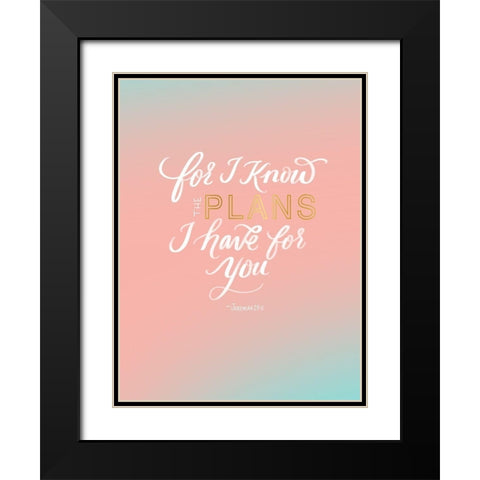 For I Know Black Modern Wood Framed Art Print with Double Matting by Batista, Dee