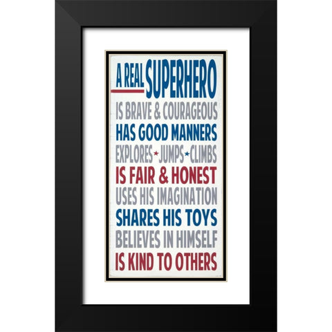 Real Superhero Black Modern Wood Framed Art Print with Double Matting by Words for the Soul
