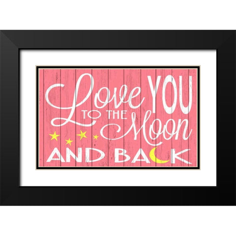 Love You to the Moon - Pink Black Modern Wood Framed Art Print with Double Matting by For the Soul, Words