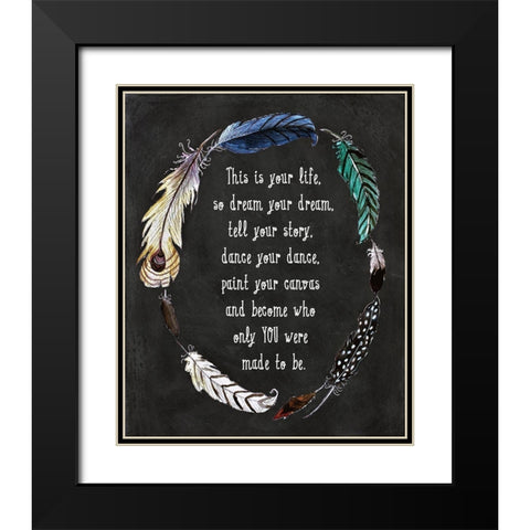 This is Your Life Black Modern Wood Framed Art Print with Double Matting by Tyndall, Elizabeth