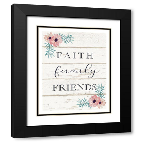 Faith, Family, Friends Black Modern Wood Framed Art Print with Double Matting by Tyndall, Elizabeth