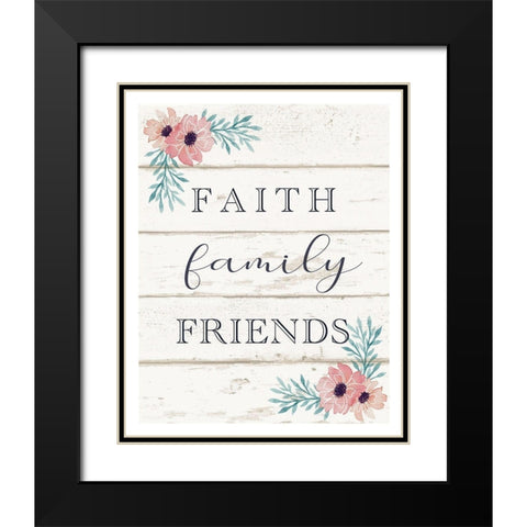 Faith, Family, Friends Black Modern Wood Framed Art Print with Double Matting by Tyndall, Elizabeth