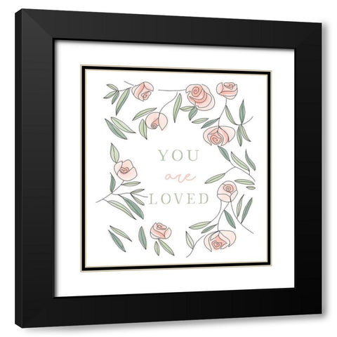 You Are Loved Black Modern Wood Framed Art Print with Double Matting by Tyndall, Elizabeth