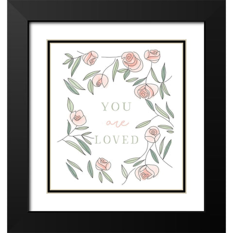 You Are Loved Black Modern Wood Framed Art Print with Double Matting by Tyndall, Elizabeth