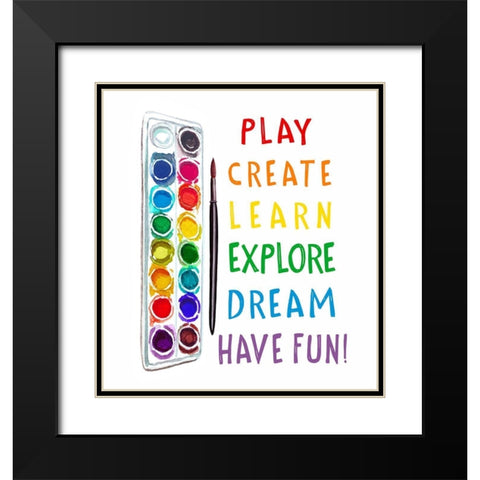 Play, Learn, Create Black Modern Wood Framed Art Print with Double Matting by Tyndall, Elizabeth