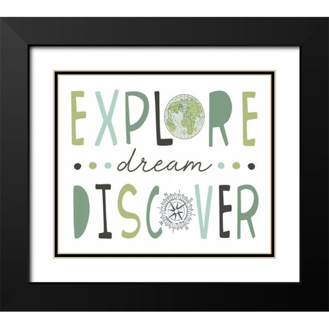 Explore, Dream, Discover Black Modern Wood Framed Art Print with Double Matting by Tyndall, Elizabeth