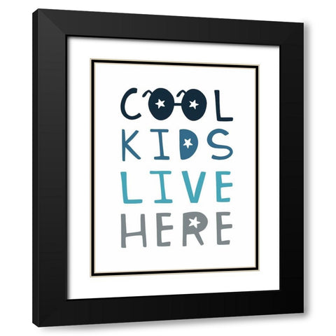 Cool Kids Live Here Black Modern Wood Framed Art Print with Double Matting by Tyndall, Elizabeth