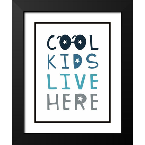 Cool Kids Live Here Black Modern Wood Framed Art Print with Double Matting by Tyndall, Elizabeth