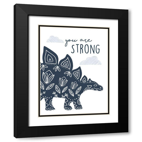 You Are Strong Dino Black Modern Wood Framed Art Print with Double Matting by Tyndall, Elizabeth