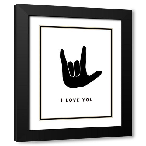 I Love You Black Modern Wood Framed Art Print with Double Matting by Tyndall, Elizabeth