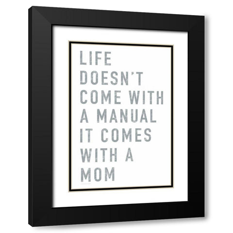 Mom Manual Black Modern Wood Framed Art Print with Double Matting by Tyndall, Elizabeth