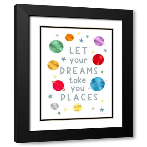 Dreams Take You Places Black Modern Wood Framed Art Print with Double Matting by Tyndall, Elizabeth