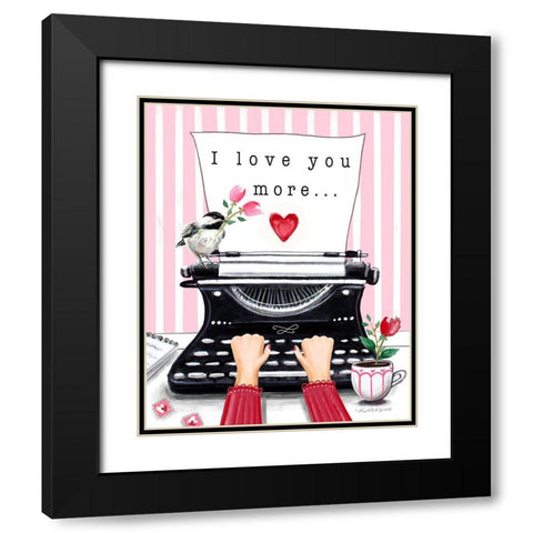 I Love You More Black Modern Wood Framed Art Print with Double Matting by Tyndall, Elizabeth