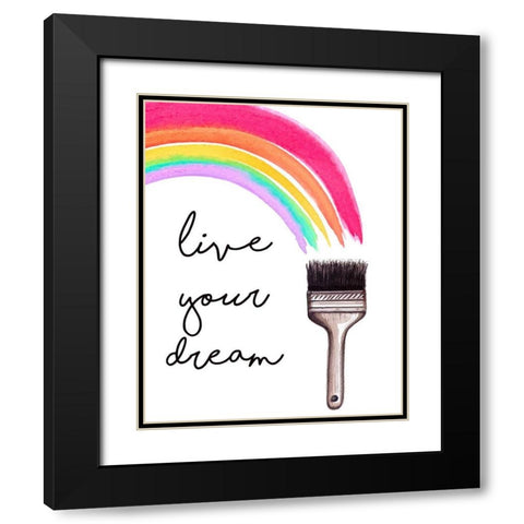 Live Your Dream Black Modern Wood Framed Art Print with Double Matting by Tyndall, Elizabeth