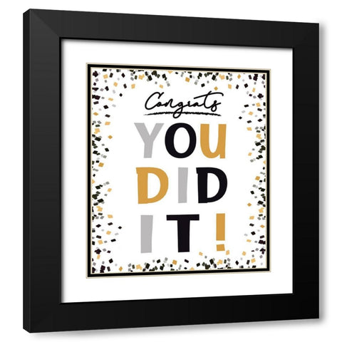 You Did It!  Black Modern Wood Framed Art Print with Double Matting by Tyndall, Elizabeth